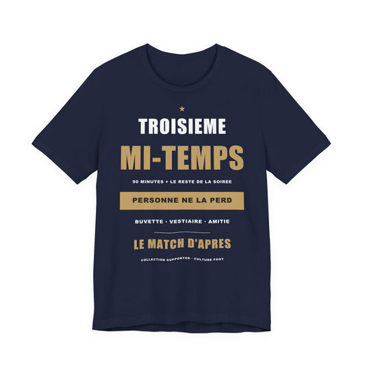 T-shirt Troisième Mi-Temps — Humour Foot