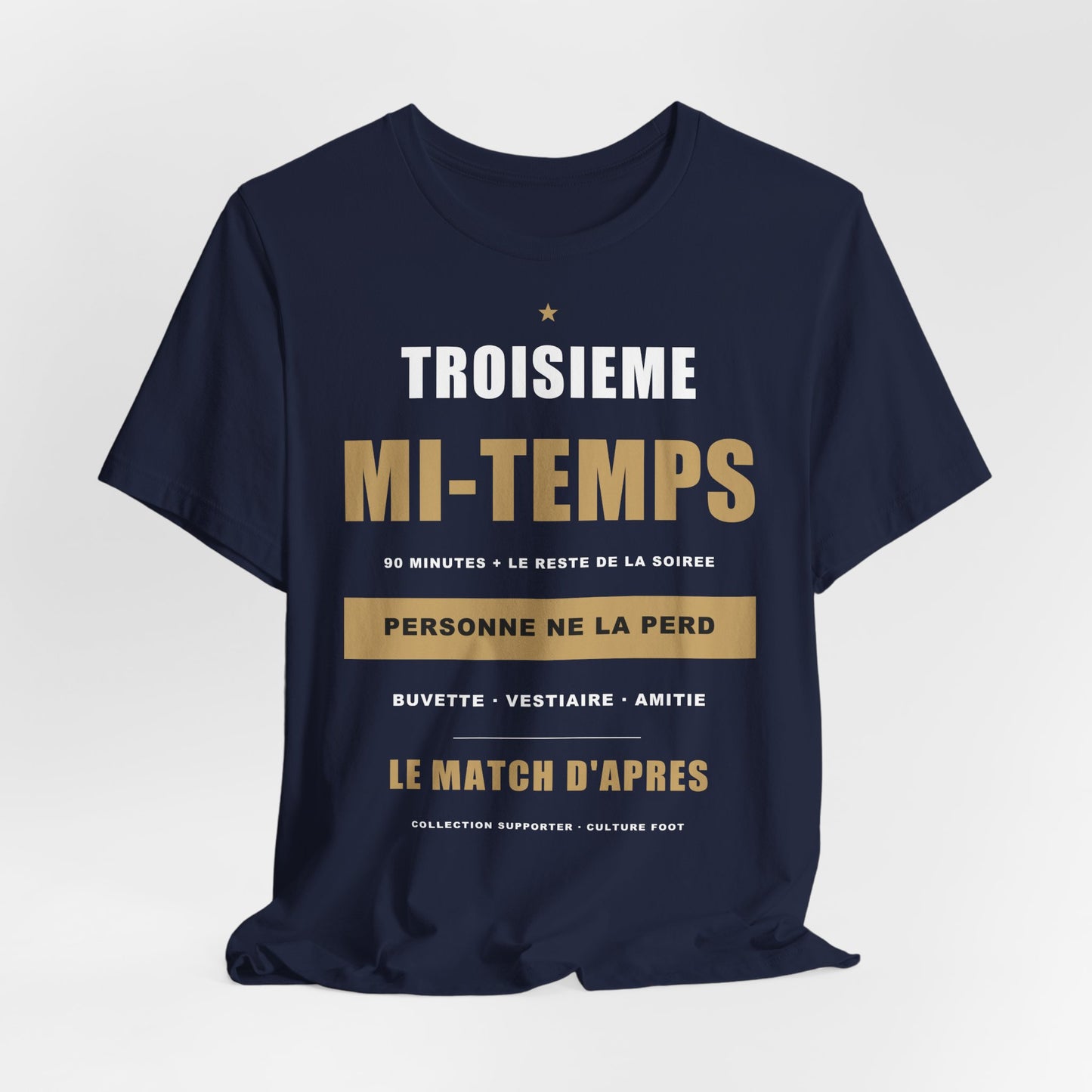 T-shirt Troisième Mi-Temps — Humour Foot