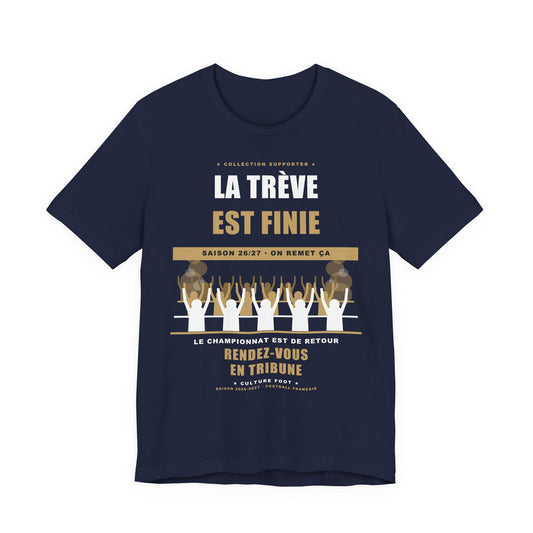 T-shirt La Trêve est Finie — Reprise du Championnat 26/27