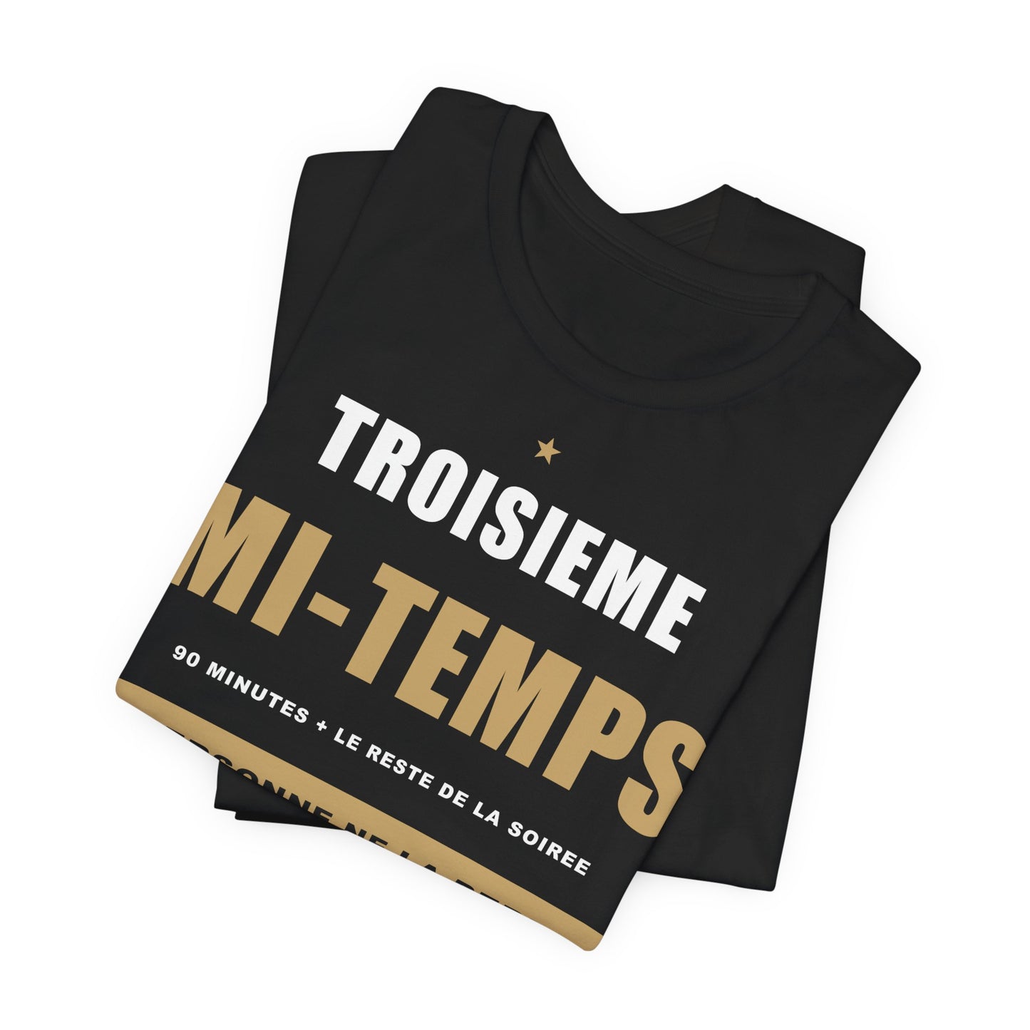 T-shirt Troisième Mi-Temps — Humour Foot