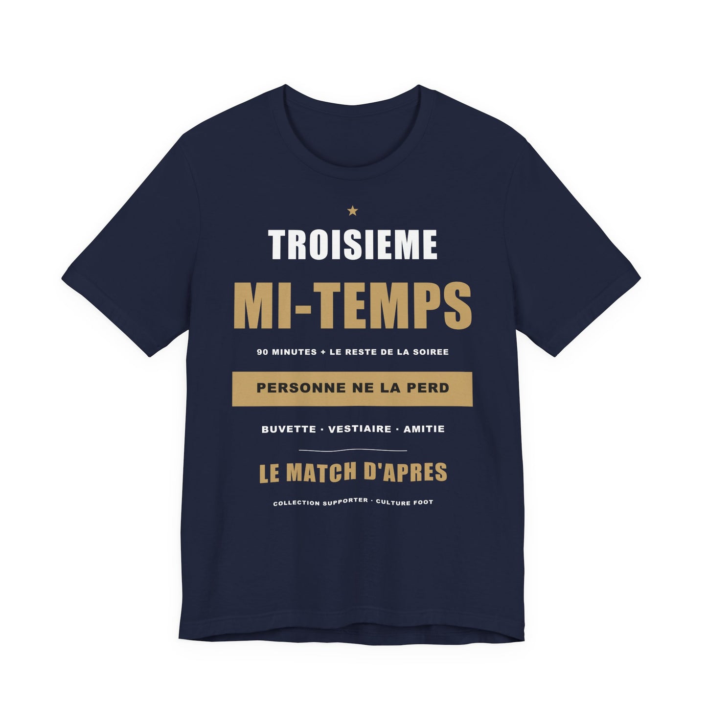 T-shirt Troisième Mi-Temps — Humour Foot