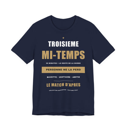 T-shirt Troisième Mi-Temps — Humour Foot