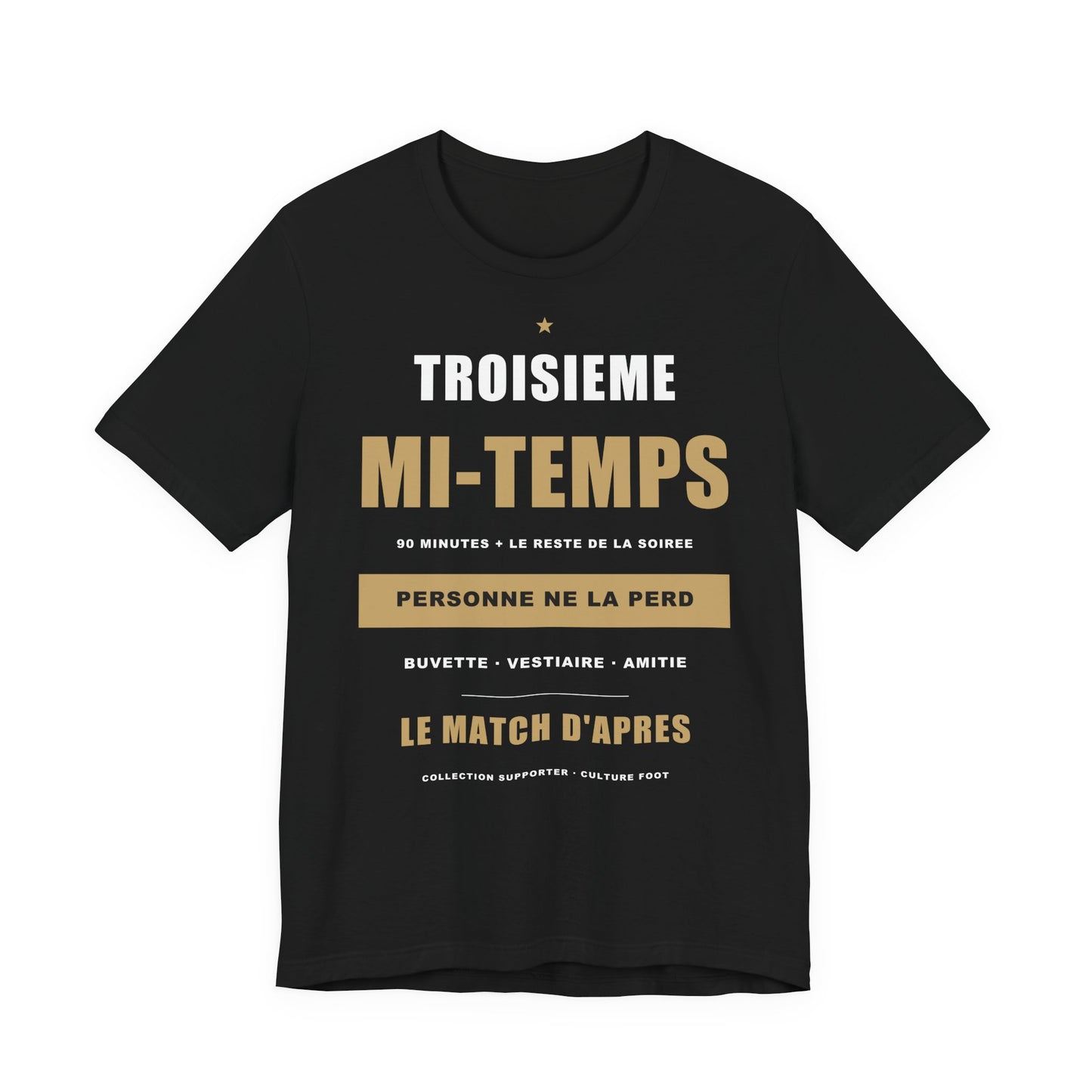 T-shirt Troisième Mi-Temps — Humour Foot