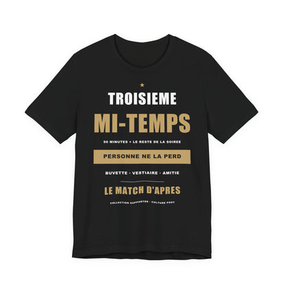 T-shirt Troisième Mi-Temps — Humour Foot