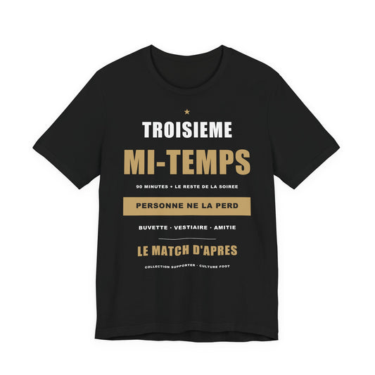 T-shirt Troisième Mi-Temps — Humour Foot