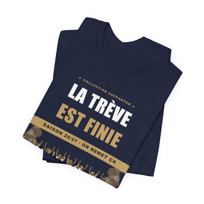 T-shirt La Trêve est Finie — Reprise du Championnat 26/27