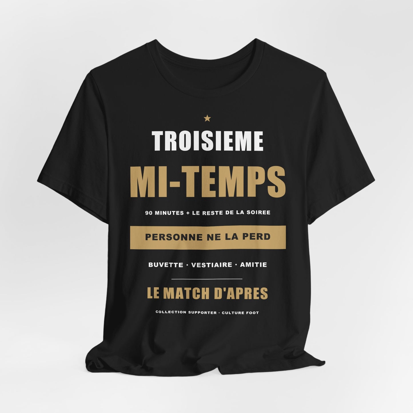 T-shirt Troisième Mi-Temps — Humour Foot