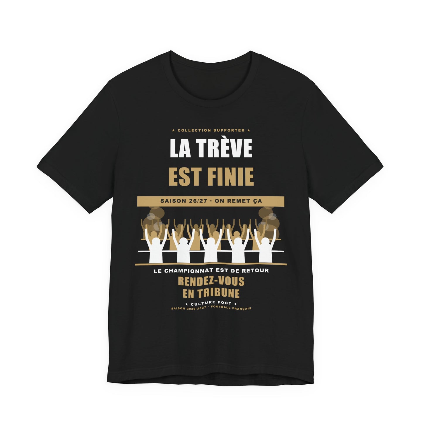 T-shirt La Trêve est Finie — Reprise du Championnat 26/27