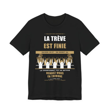 T-shirt La Trêve est Finie — Reprise du Championnat 26/27